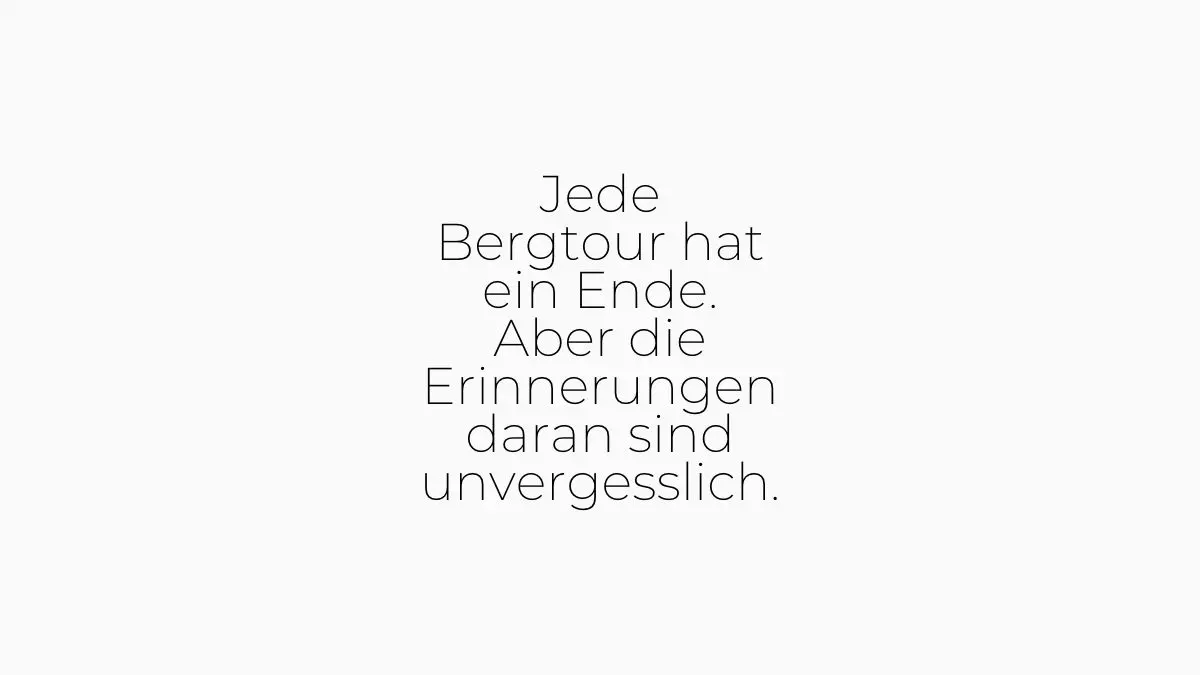 Wordpress Beitragsbild Zitat: Jede Bergtour hat ein Ende