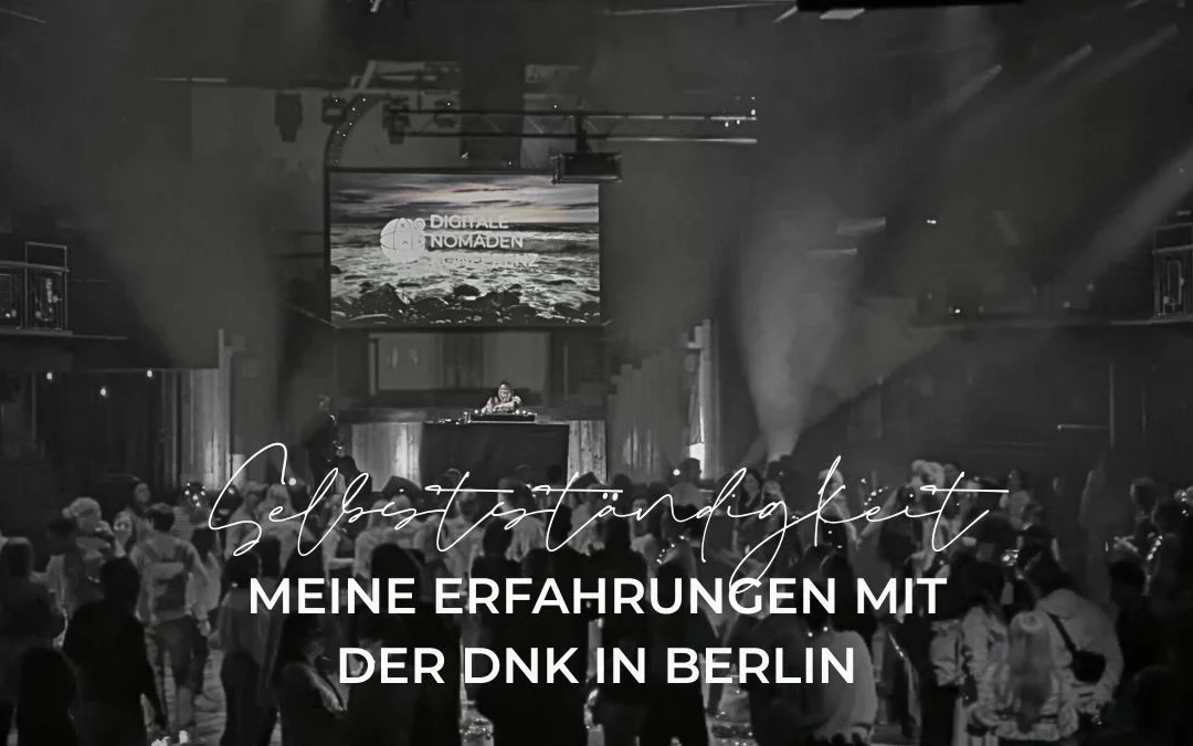 Was ich letztes Wochenende über mich gelernt habe – mein Besuch bei der DNK in Berlin