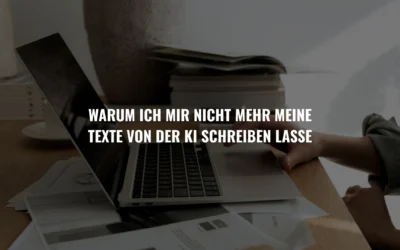 Mit KI Texte schreiben: Warum ich wieder angefangen habe, meine Texte selbst zu schreiben