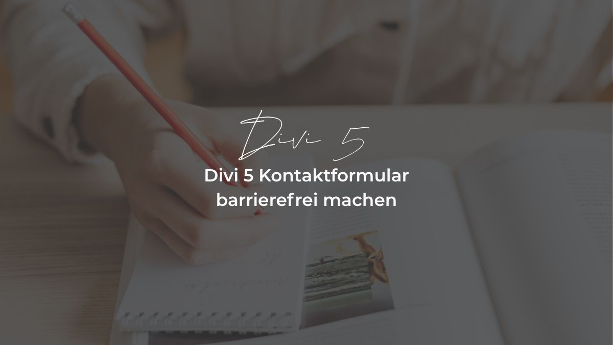 Divi 5 Kontaktformular barrierefrei orphaned label und Tastatur-Fokus beheben