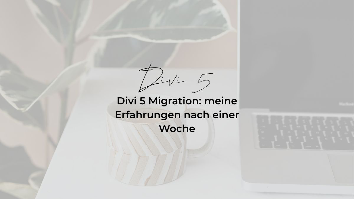 Divi 5 Migration meine Erfahrungen